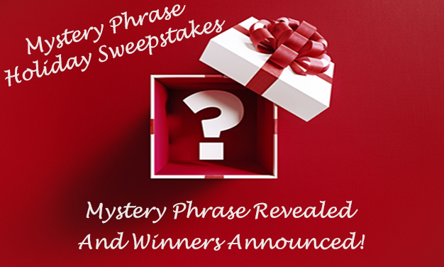 Mystery Phrase Revealed and Winners Announced