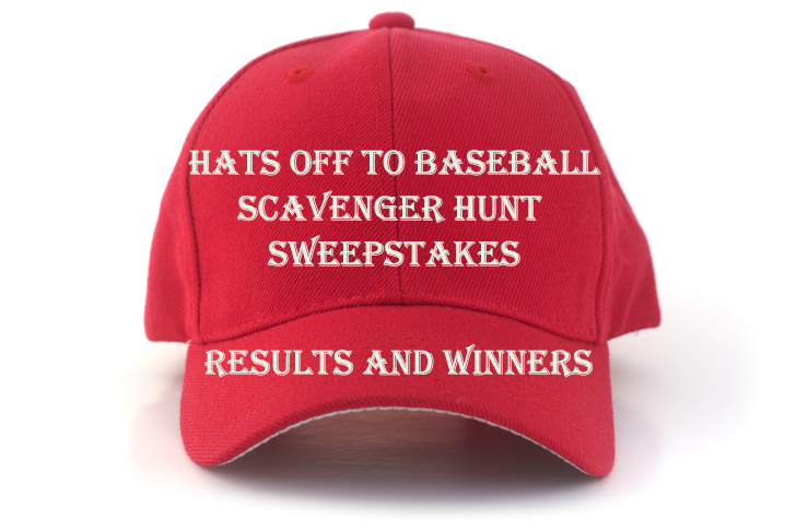 Hats Off To Baseball Sweepstakes Results